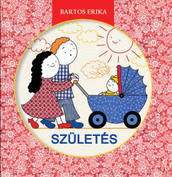 Születés (Új kiadás) - Bartos Erika