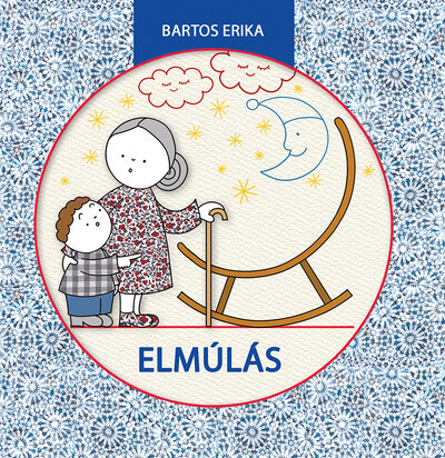 Elmúlás (Új kiadás) - Bartos Erika