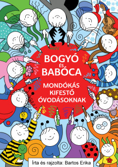 Bogyó és Babóca - Mondókás kifestő óvodásoknak - Bartos Erika