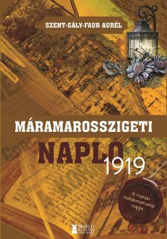 Máramarosszigeti napló 1919 - Szent-Gály-Faur Aurél