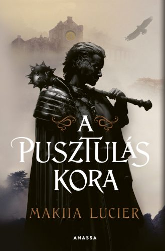 A pusztulás kora - Makiia Lucier