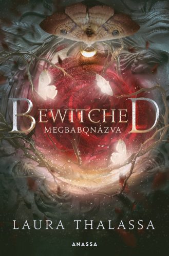 Bewitched - Megbabonázva - Laura Thalassa