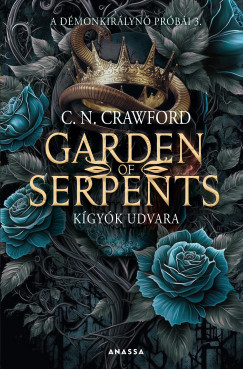 Garden of Serpents - Kígyók udvara - C. N. Crawford