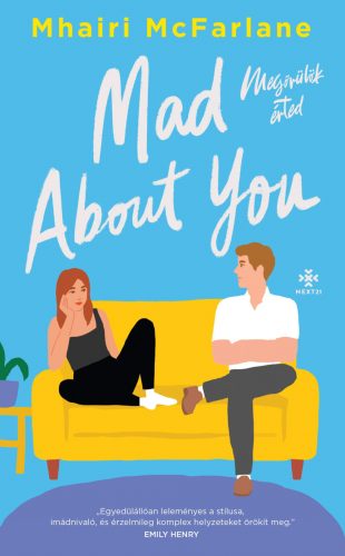 Mad About You - Megőrülök érted - Mhairi McFarlane