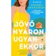 Jövő nyáron ugyanekkor - Annabel Monaghan