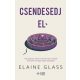 Csendesedj el - Elaine Glass