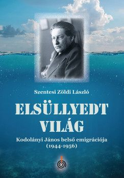 Elsüllyedt világ - Szentesi Zöldi László