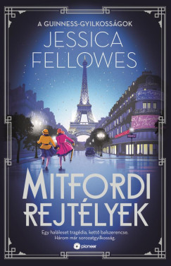 Mitfordi rejtélyek - A Guinness-gyilkosságok - Jessica Fellowes