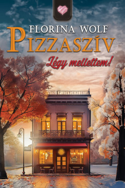 Pizzaszív - Légy mellettem - Florina Wolf