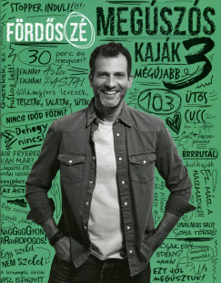 Megúszós kaják 3. - Fördős Zé