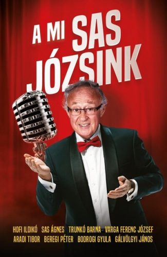 A mi Sas Józsink - Márkus József szerk.