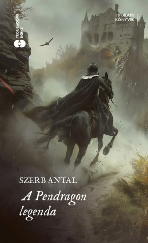 A Pendragon-legenda - Szerb Antal