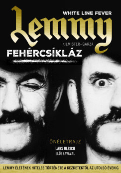 Lemmy - Fehércsíkláz (Új kiadás) - Lemmy Kilmister