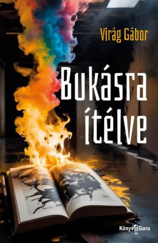 Bukásra ítélve - Virág Gábor