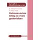 Parkinson-kór az orvosi gyakorlatban - Dr. Takáts Annamária - Dr. Nagy Helga