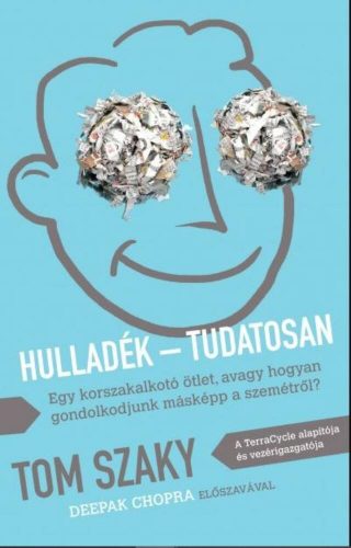 Hulladék - tudatosan