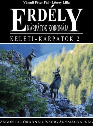 Erdély - Keleti-Kárpátok 2.