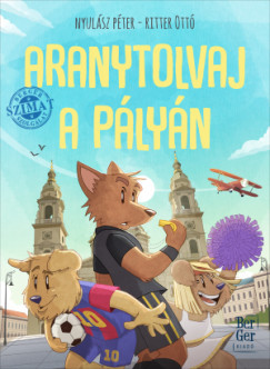 Aranytolvaj a pályán - Nyulász Péter