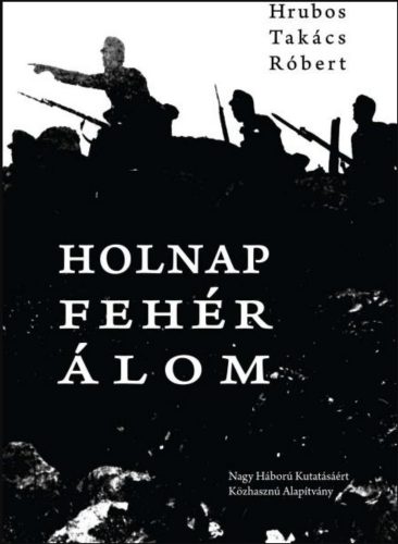 Holnap fehér álom - Hrubos Takács Róbert