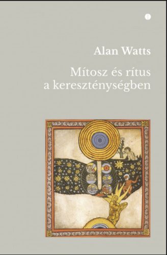 Mítosz és rítus a kereszténységben - Alan Watts