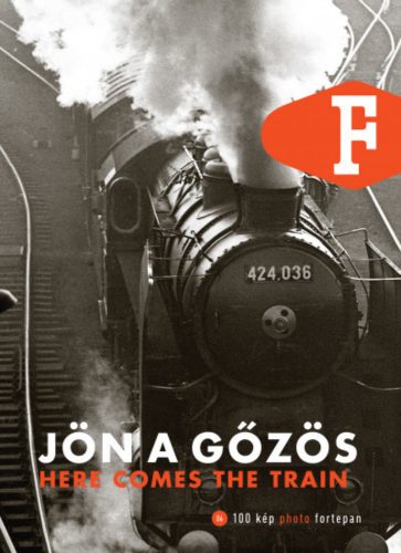 Jön a gőzös - Here Comes The Train