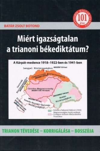 Miért igazságtalan a trianoni békediktátum? - Batár Zsolt Botond