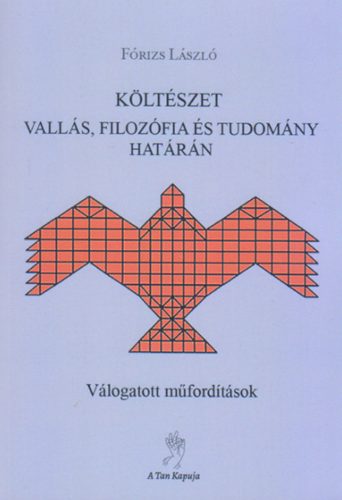 Költészet vallás, filozófia és tudomány határán – Fórizs László 