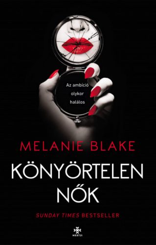 Könyörtelen nők - Melanie Blake