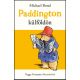 Paddington külföldön - Michael Bond