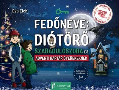 Fedőneve: Diótörő - Szabadulószoba és adventi naptár gyerekeknek - Eva Eich