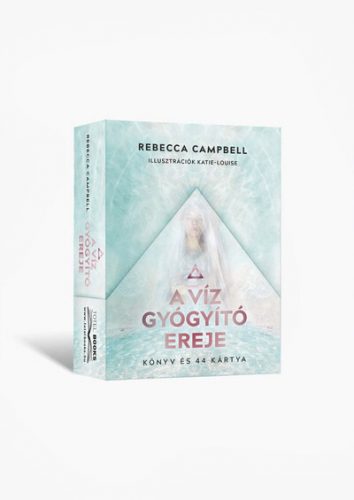 A víz gyógyító ereje - Rebecca Campbell