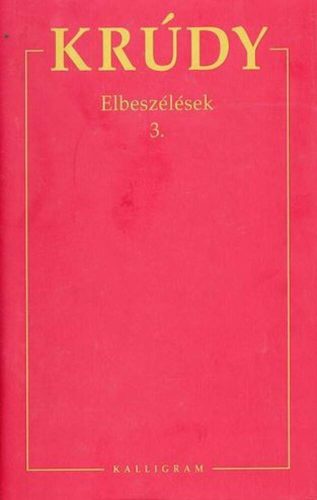 ELBESZÉLÉSEK 3. (1896-1897)