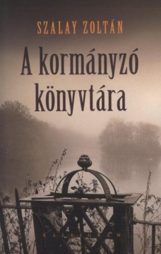 A kormányzó könyvtára - Szalay Zoltán