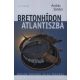 Bretonhídon atlantiszba