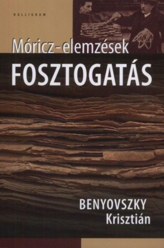 Fosztogatás - Móricz-elemzések - Benyovszky Krisztián