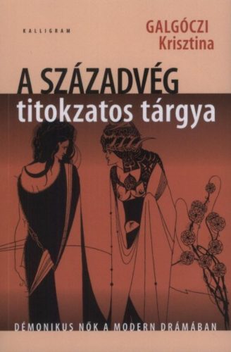 A századvég titokzatos tárgya - Galgóczi Krisztina