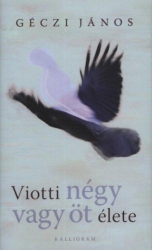 Viotti négy vagy öt élete - Géczi János