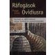 RÁFOGÁSOK OVIDIUSRA