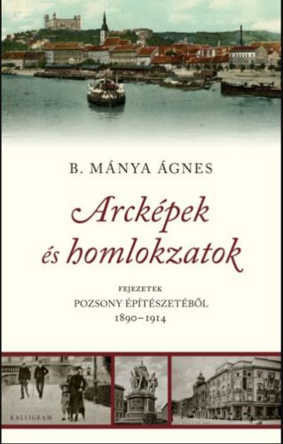 Arcképek és homlokzatok - B. Mánya Ágnes