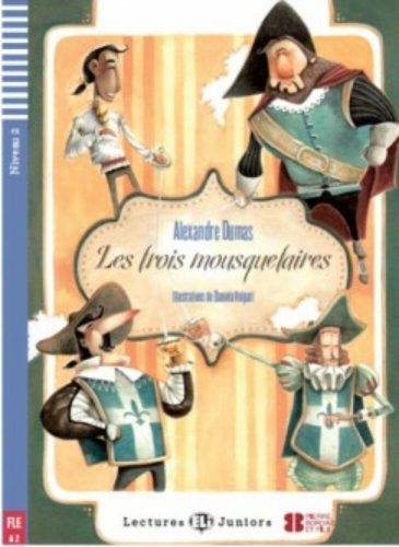 Les trois mousquetaires + CD (Alexandre Dumas)