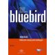 Bluebird workbook - Halápi Magdolna - Jilly Viktor - Király Zsolt