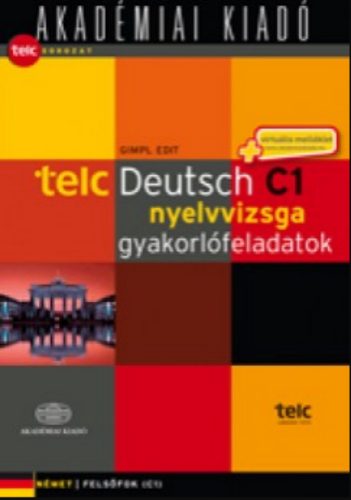 Telc Deutsch C1 nyelvvizsga gyakorlófeladatok - Gimpl Edit