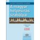 A magyar helyesírás szabályai (12. kiadás) /Új magyar helyesírás 2015. (Válogatás)