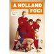 A HOLLAND FOCI (Bérczes Tibor)