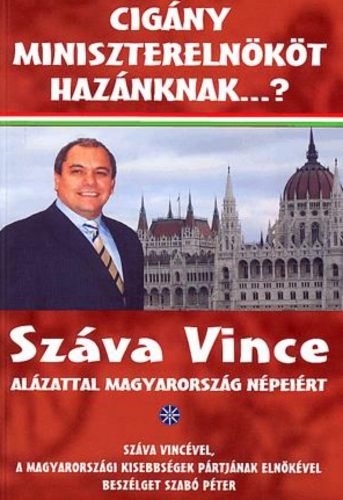 Cigány miniszterelnököt hazánknak...? - dr. Szabó Péter