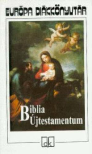 Biblia /Újtestamentum (Biblia)