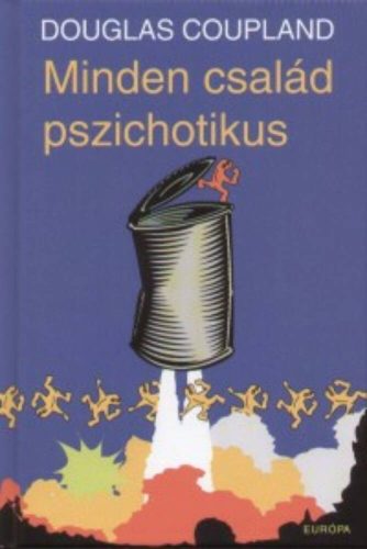 Minden család pszichotikus (Dougles Coupland)