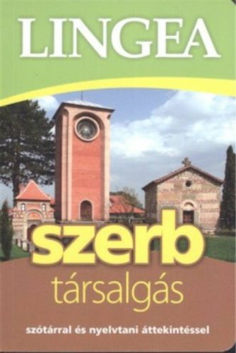 Lingea szerb társalgás /Szótárral és nyelvtani áttekintéssel (Nyelvkönyv)