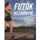 Futók kézikönyve /Kezdőknek és haladóknak (Roy M.)