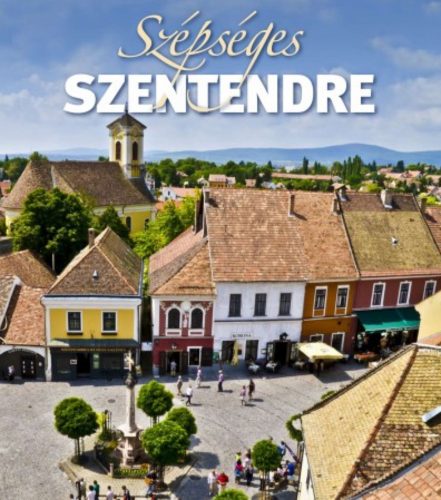 Szépséges Szentendre (Rappai Zsuzsa)